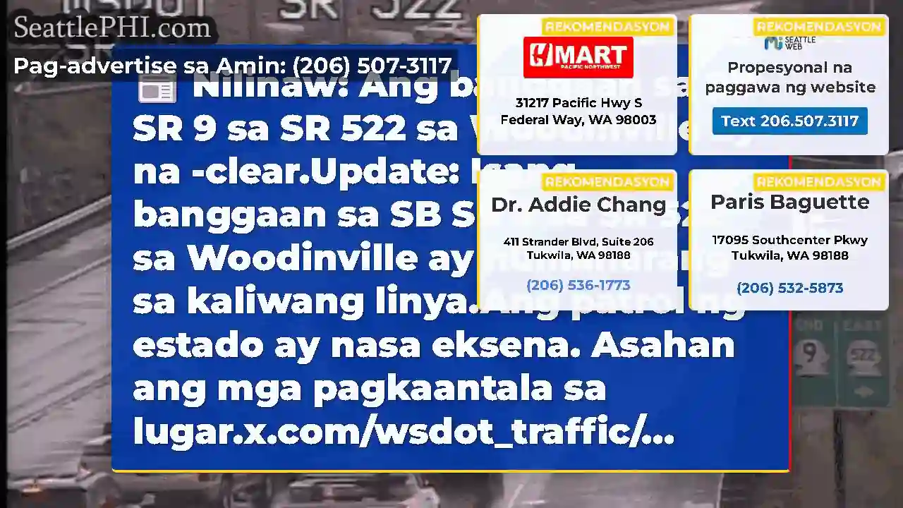 Nilinaw: Ang banggaan sa SB SR 9 sa SR 522 sa