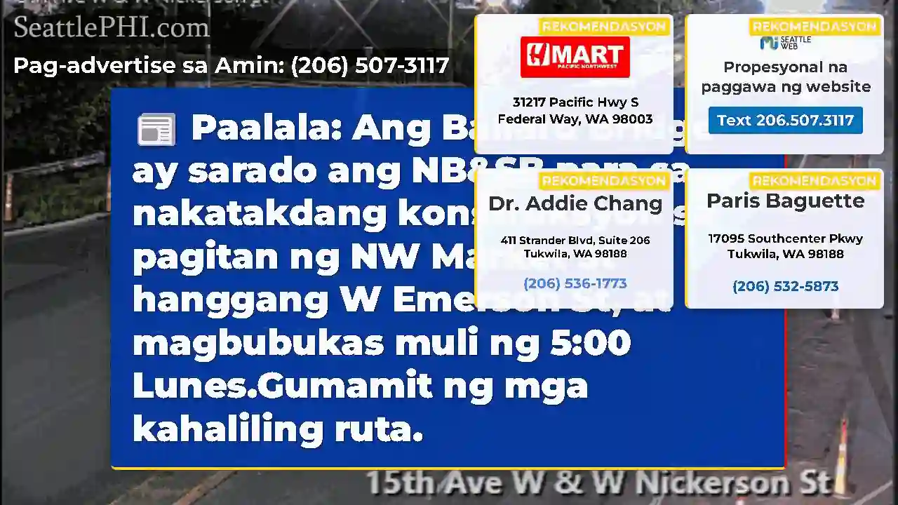 Paalala: Ang Ballard Bridge ay sarado ang NB&SB