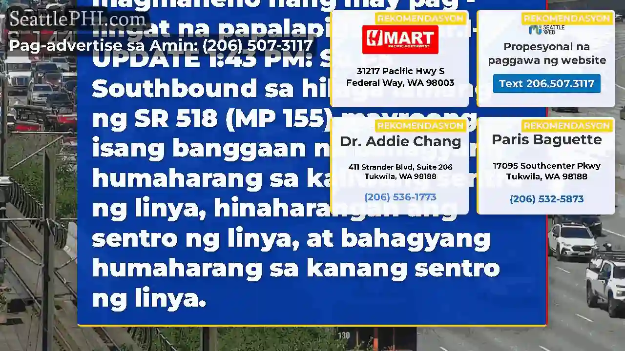 Update: Sa Southbound I-5 sa hilaga lamang ng SR