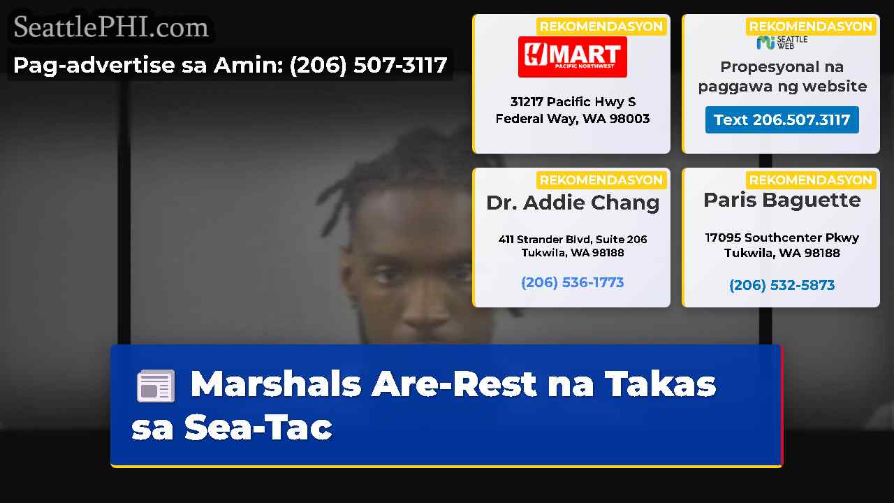 Marshals Are-Rest na Takas sa Sea-Tac