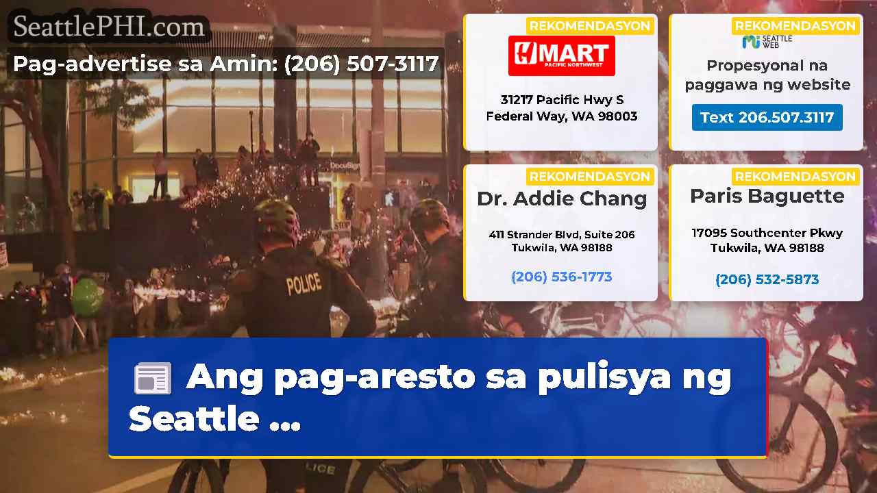 Ang pag-aresto sa pulisya ng Seattle …