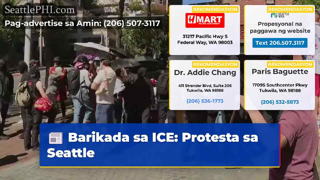 Barikada sa ICE: Protesta sa Seattle