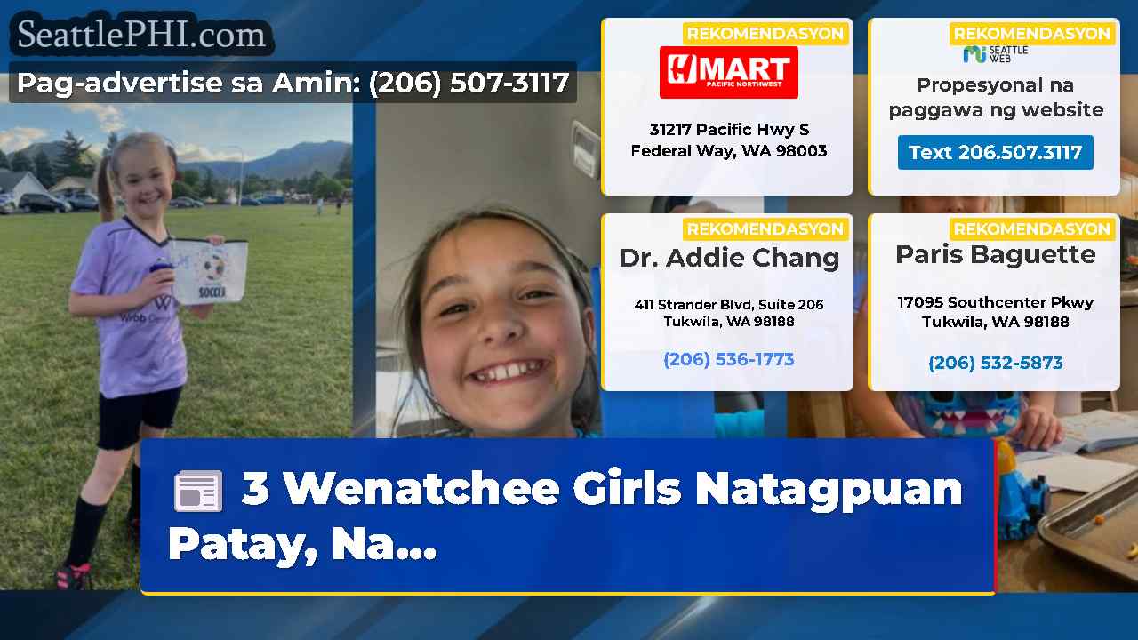 3 Wenatchee Girls Natagpuan Patay, Na...