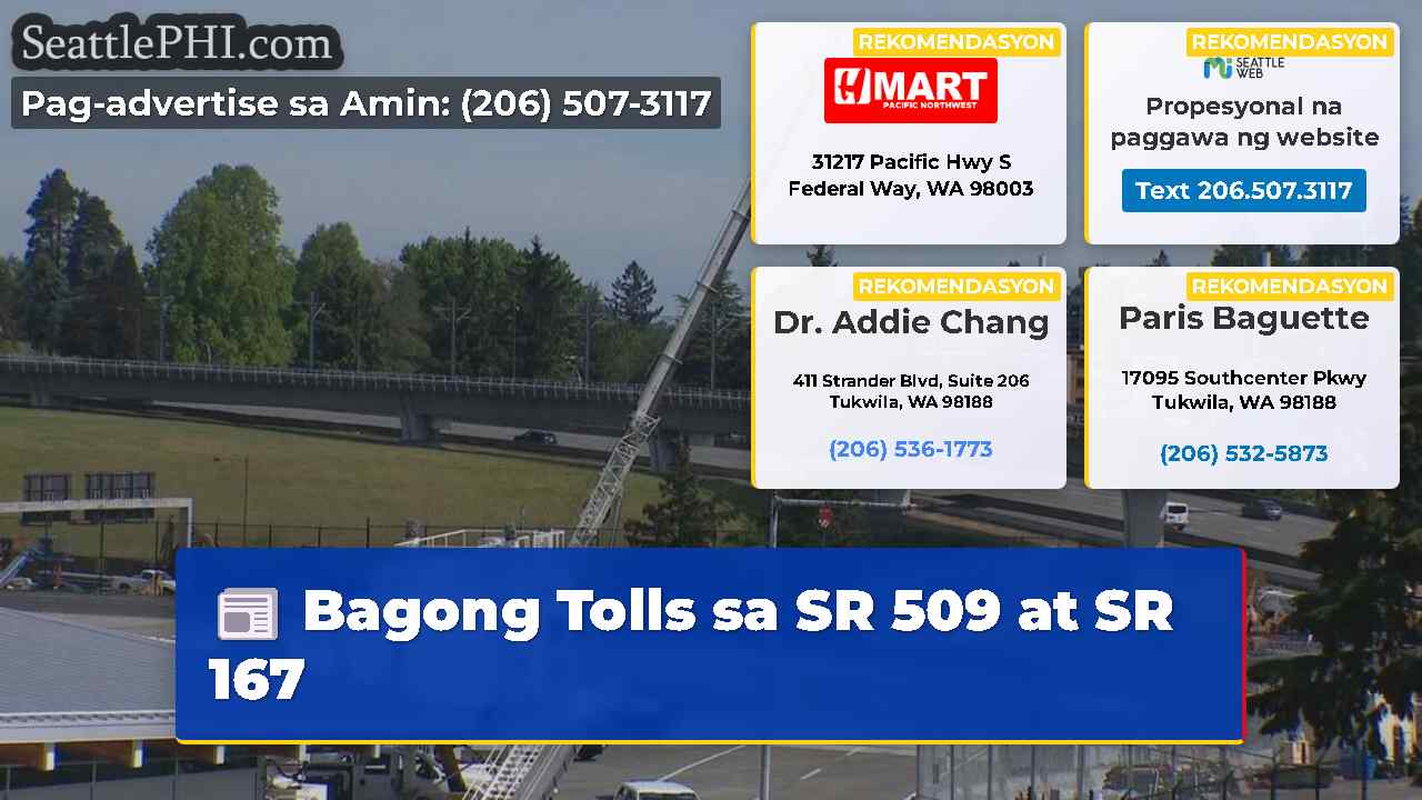 Bagong Tolls sa SR 509 at SR 167