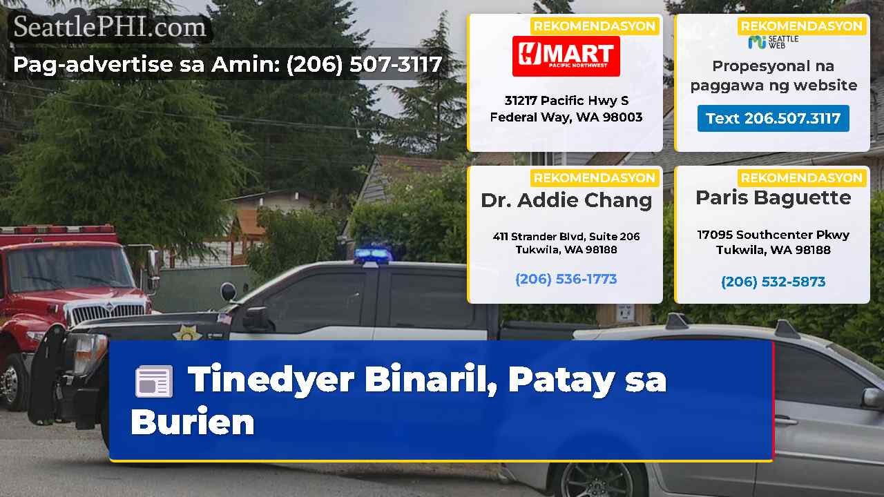 Tinedyer Binaril, Patay sa Burien