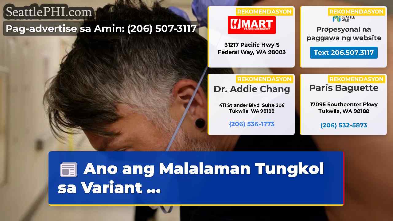 Ano ang Malalaman Tungkol sa Variant …