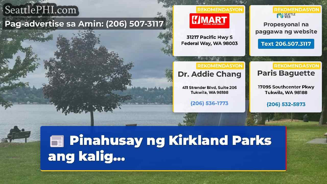 Pinahusay ng Kirkland Parks ang kalig...