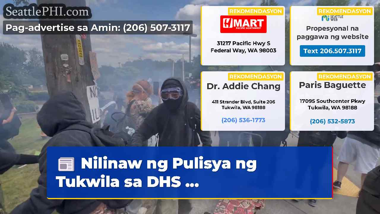 Nilinaw ng Pulisya ng Tukwila sa DHS …
