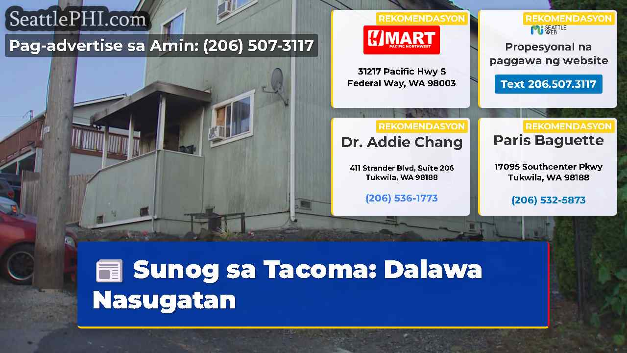 Sunog sa Tacoma Dalawa Nasugatan
