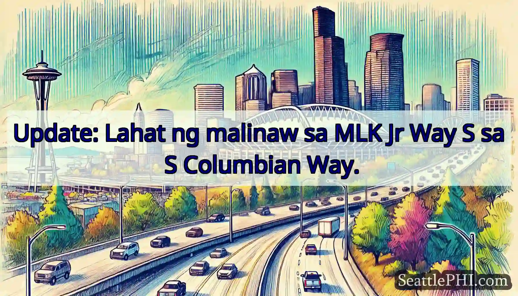 Update: Lahat ng malinaw sa MLK Jr Way S sa S