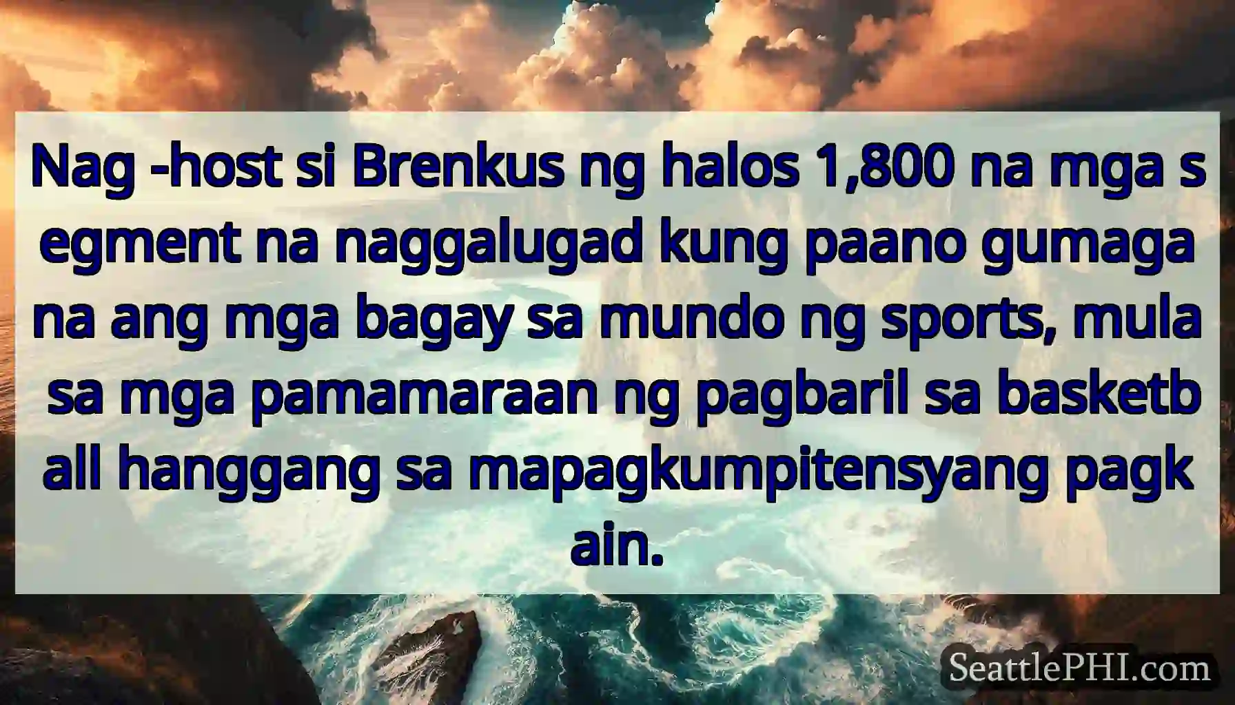 Nag -host si Brenkus ng halos 1,800 na mga