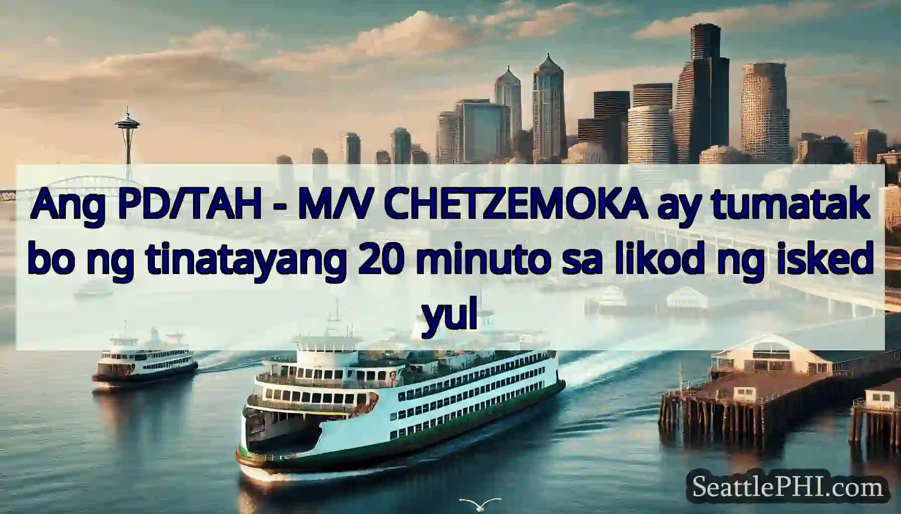 Ang PD/TAH - M/V CHETZEMOKA ay tumatakbo ng