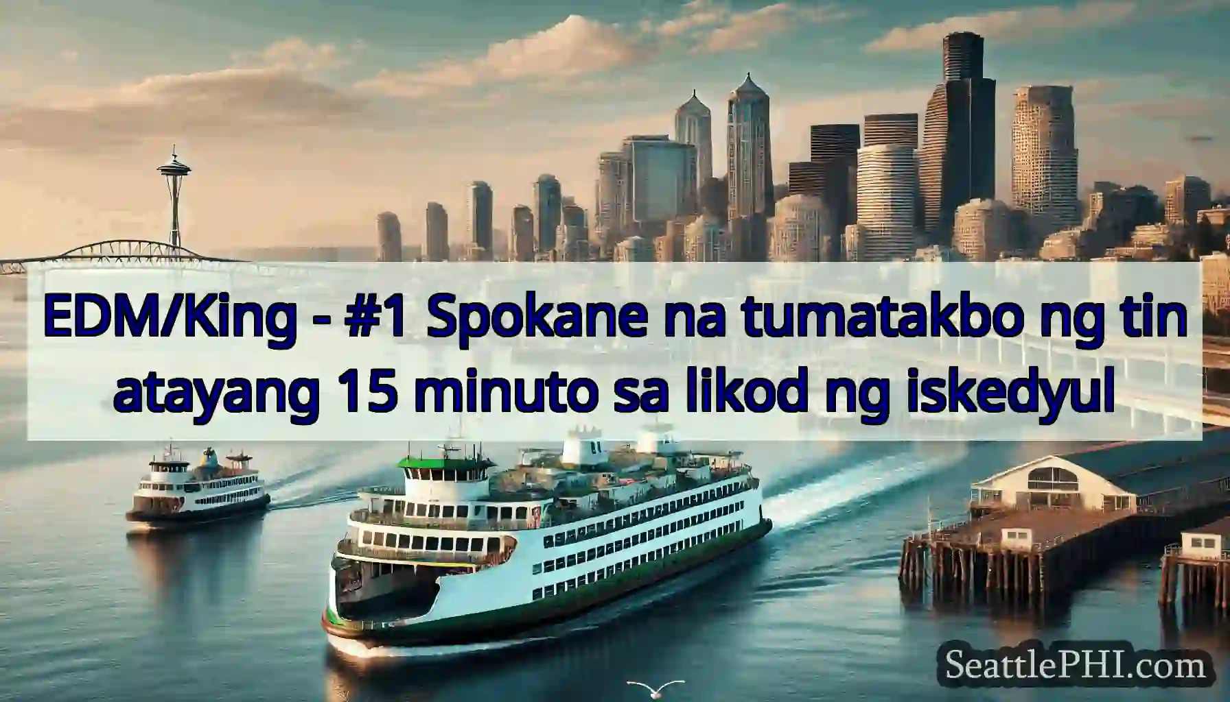 EDM/King - #1 Spokane na tumatakbo ng tinatayang