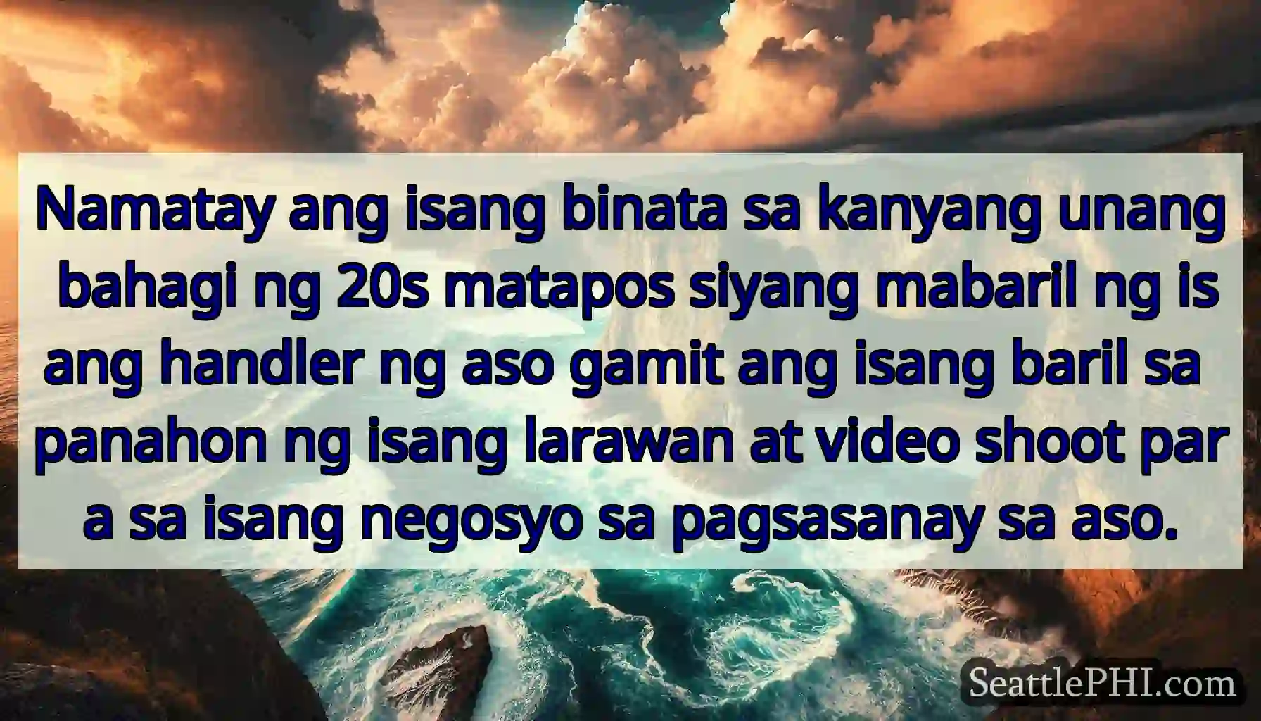 Namatay ang isang binata sa kanyang unang bahagi