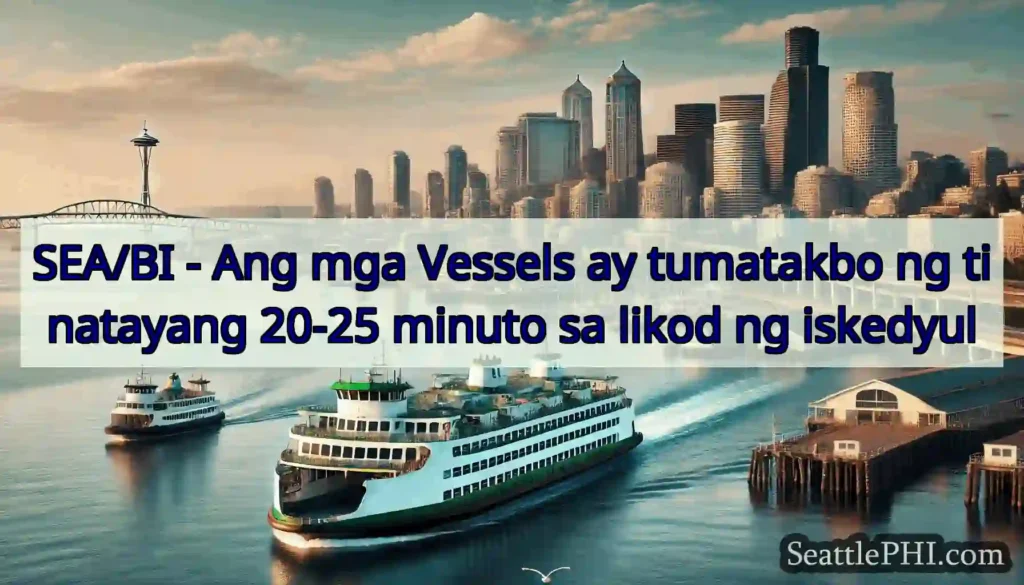 SEA/BI - Ang mga Vessels ay tumatakbo ng