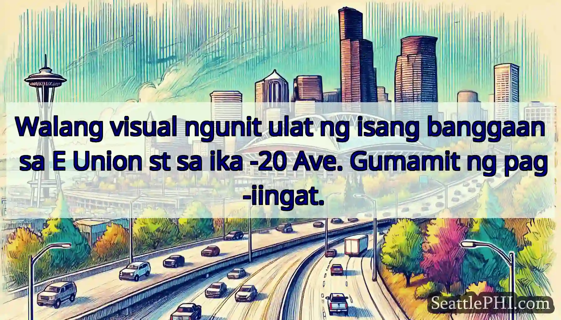 Walang visual ngunit ulat ng isang banggaan sa E