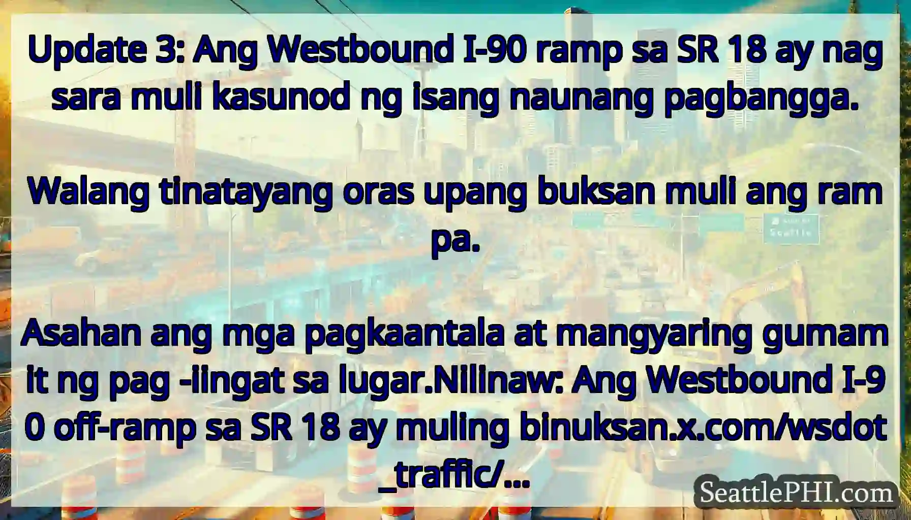 Update 3: Ang Westbound I-90 ramp sa SR 18 ay