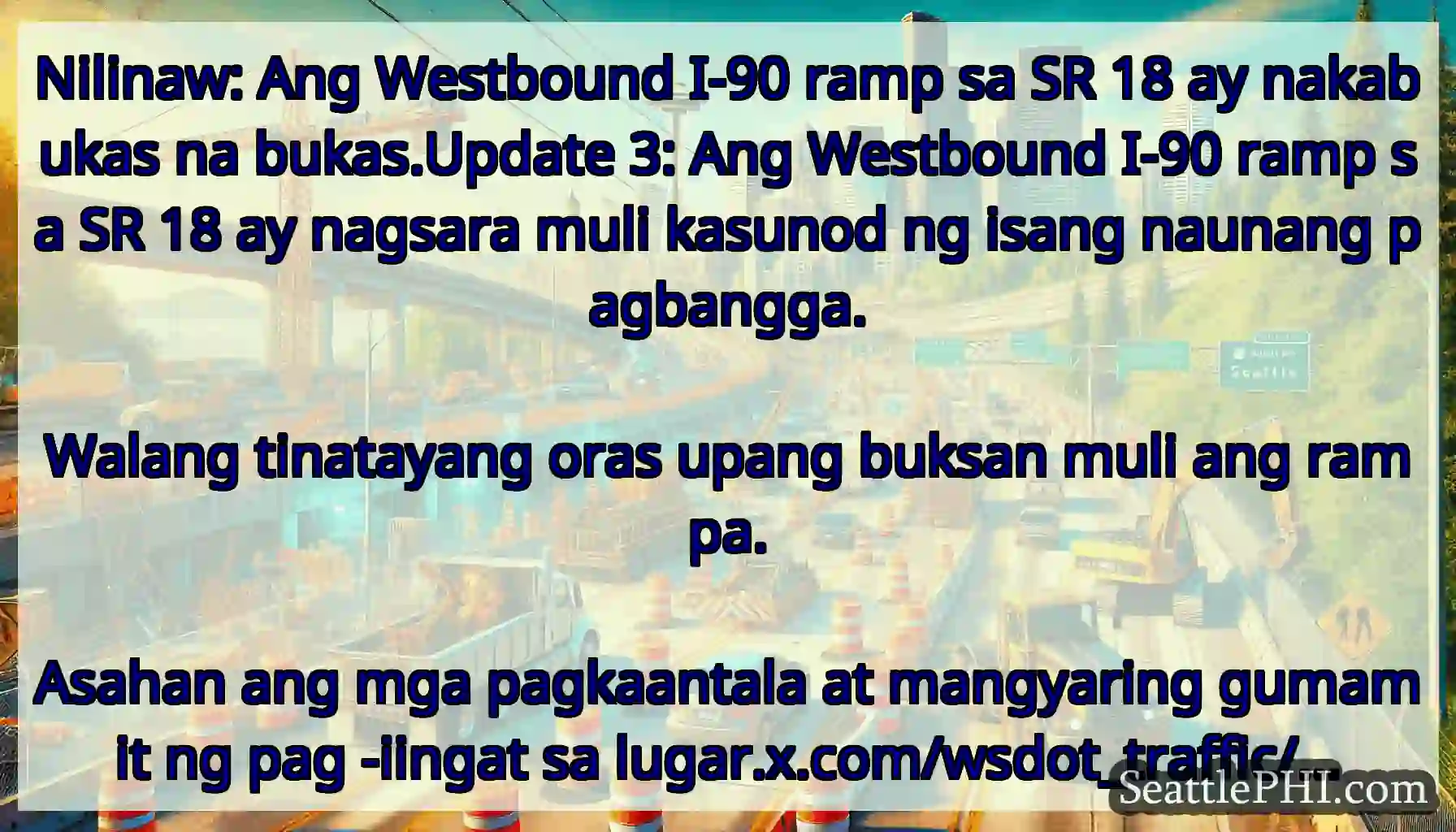 Nilinaw: Ang Westbound I-90 ramp sa SR 18 ay