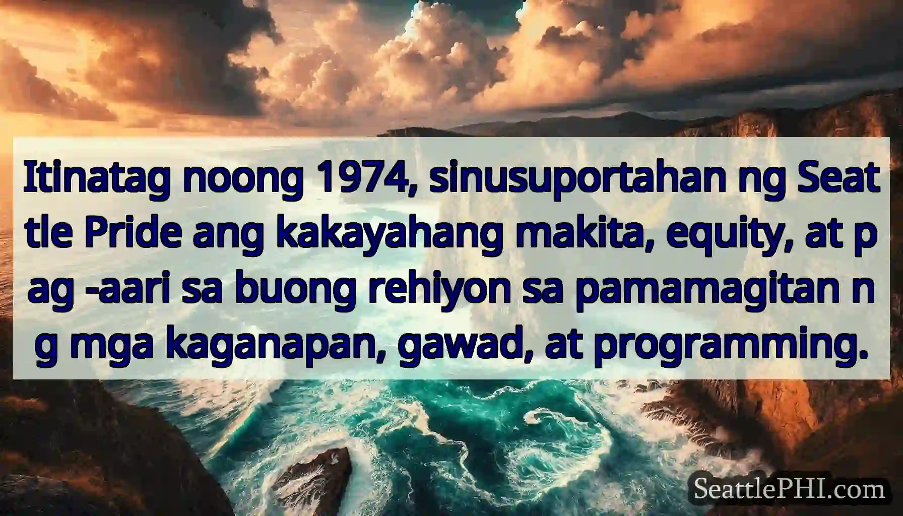 Itinatag noong 1974, sinusuportahan ng Seattle