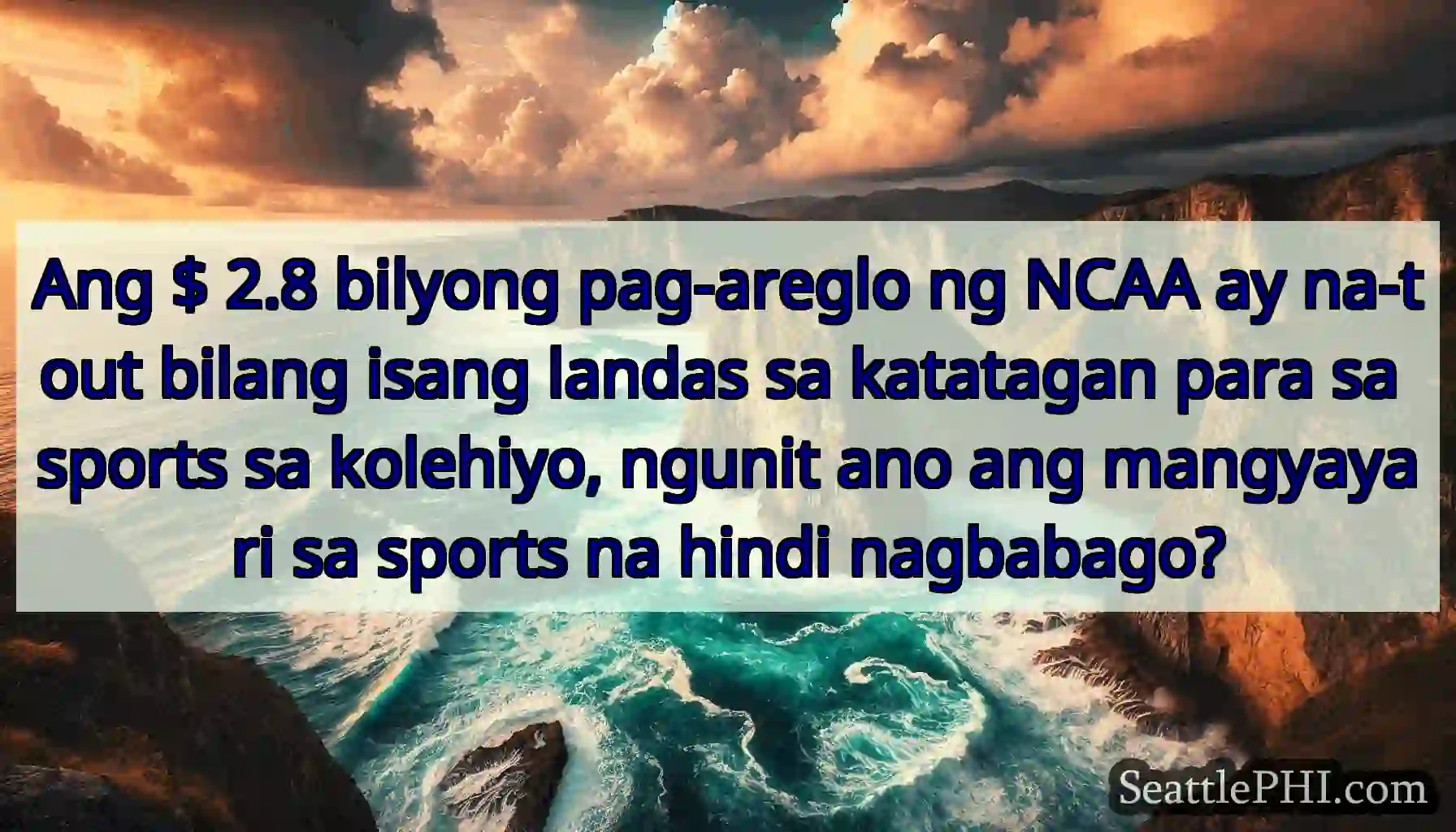 Ang $ 2.8 bilyong pag-areglo ng NCAA ay na-tout