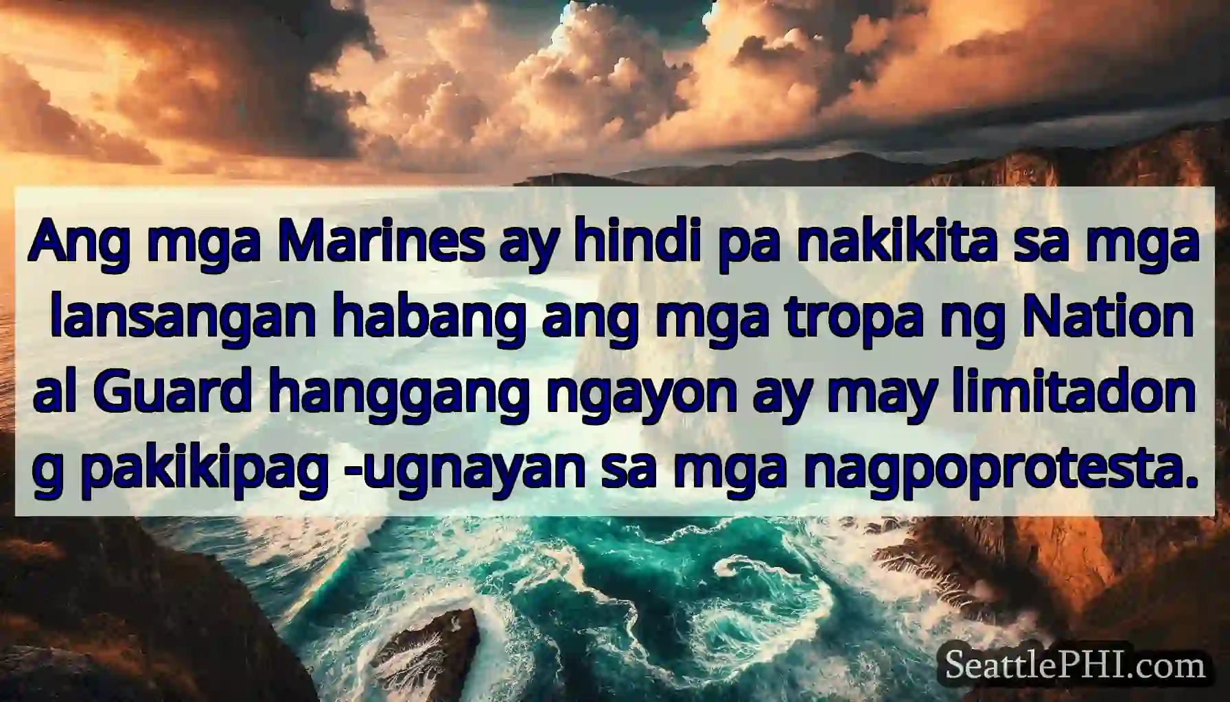 Ang mga Marines ay hindi pa nakikita sa mga