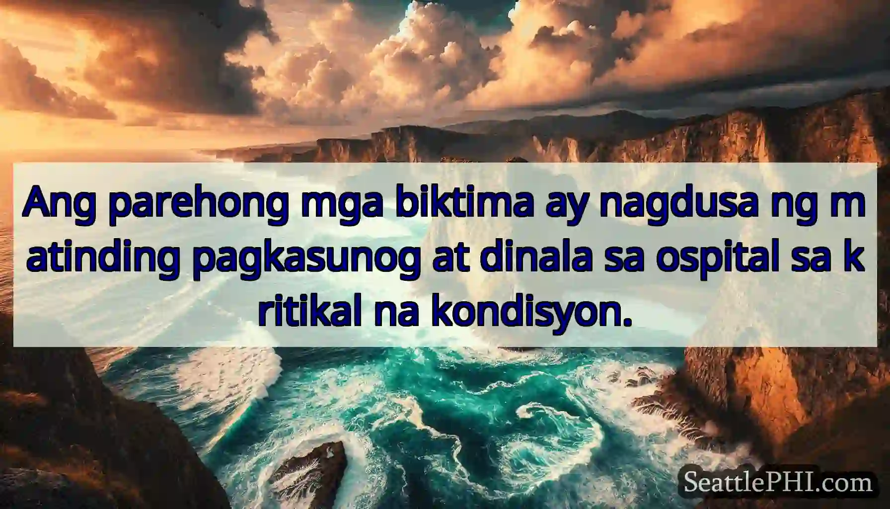 Ang parehong mga biktima ay nagdusa ng matinding