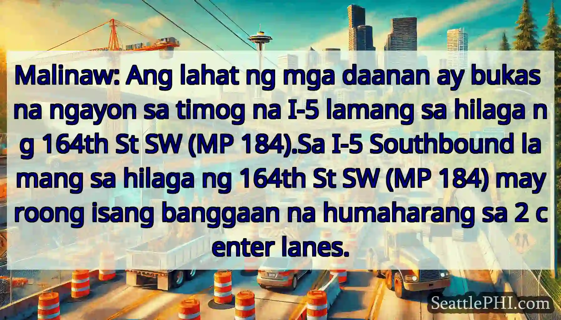 Malinaw: Ang lahat ng mga daanan ay bukas na