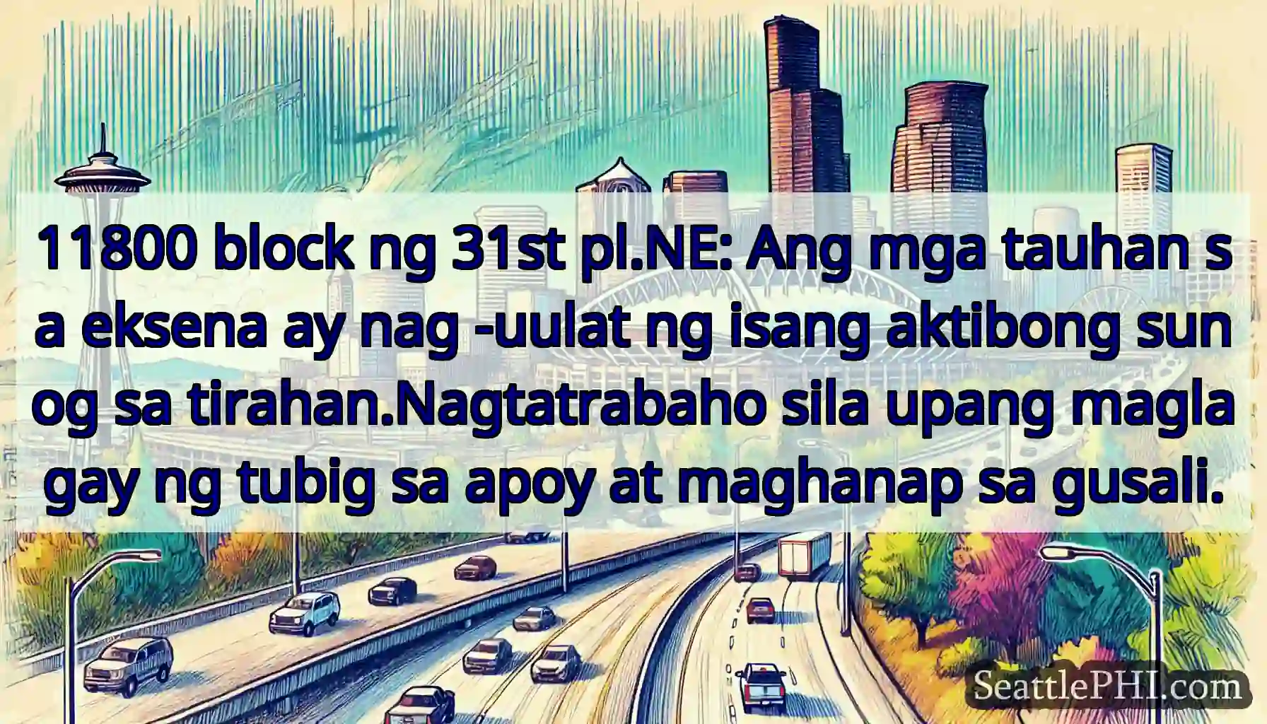 11800 block ng 31st pl.NE: Ang mga tauhan sa