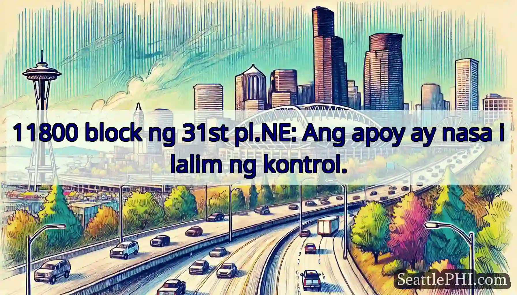11800 block ng 31st pl.NE: Ang apoy ay nasa