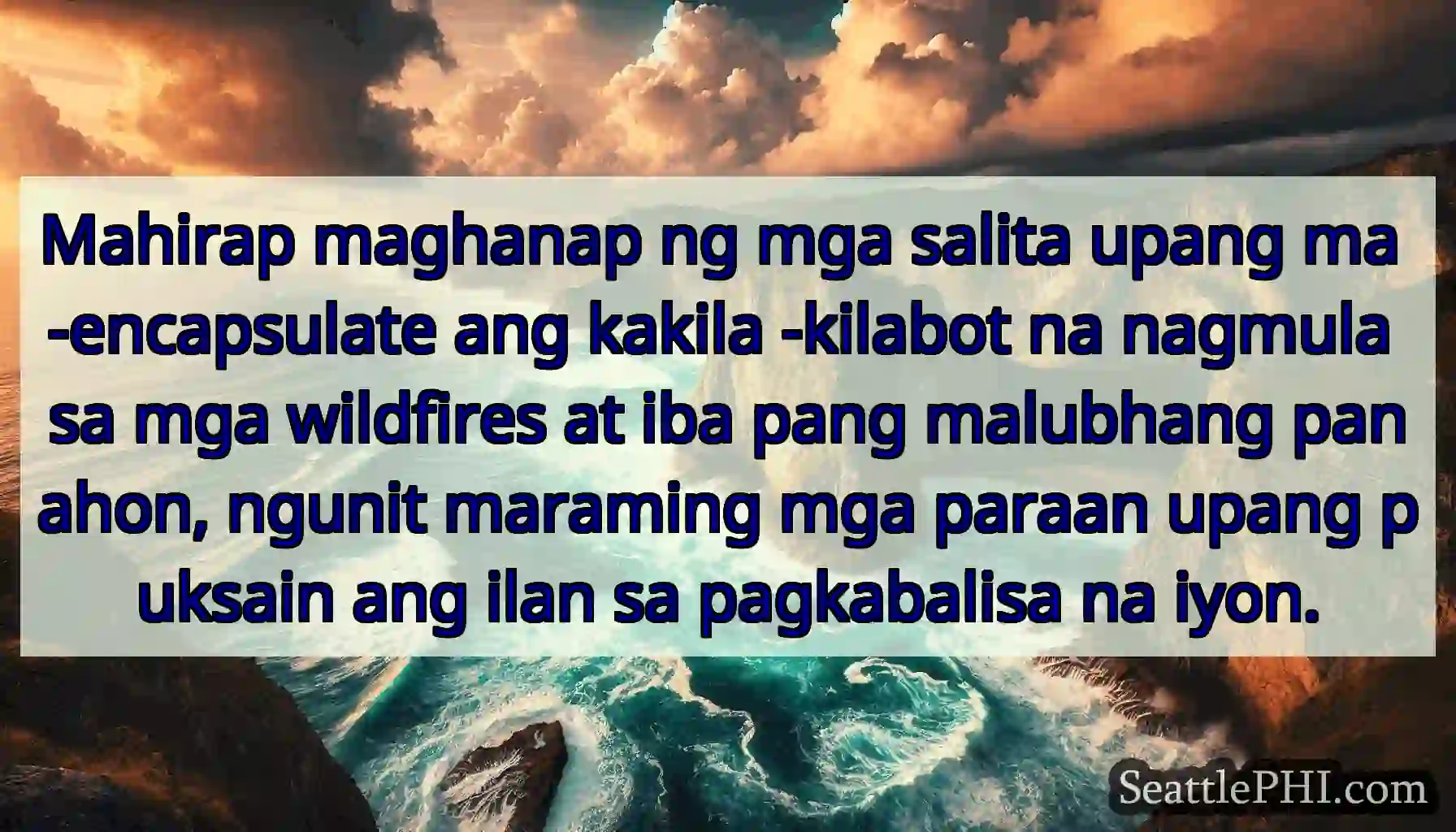 Mahirap maghanap ng mga salita upang ma
