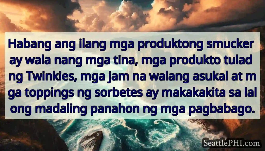 Habang ang ilang mga produktong smucker ay wala
