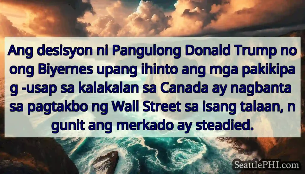 Ang desisyon ni Pangulong Donald Trump noong