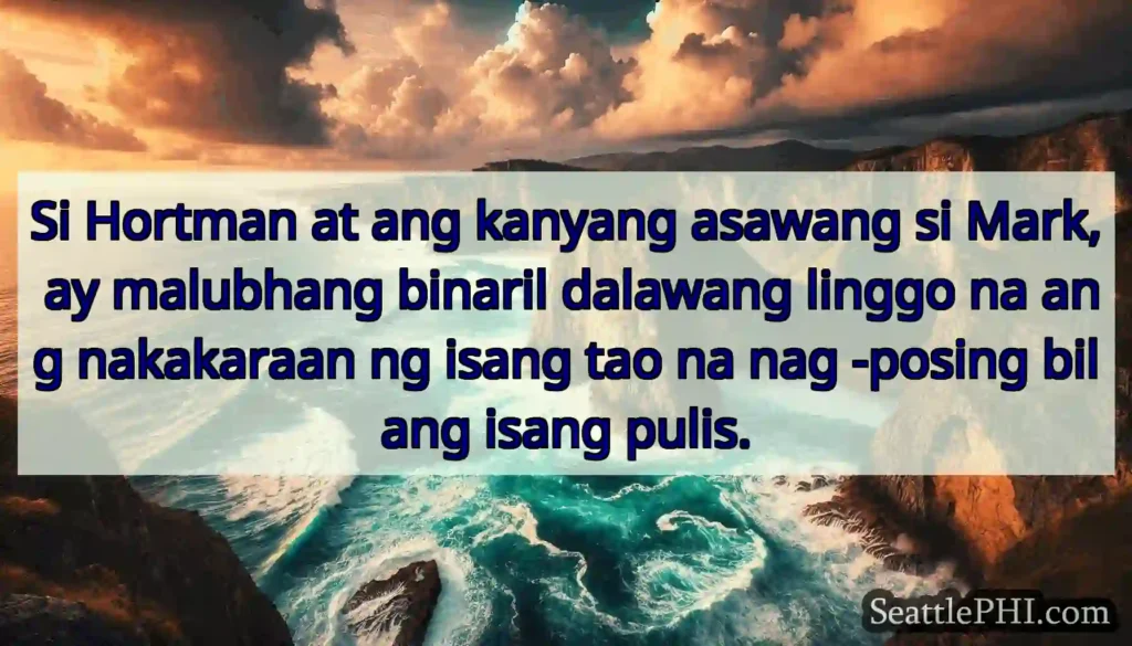 Si Hortman at ang kanyang asawang si Mark, ay