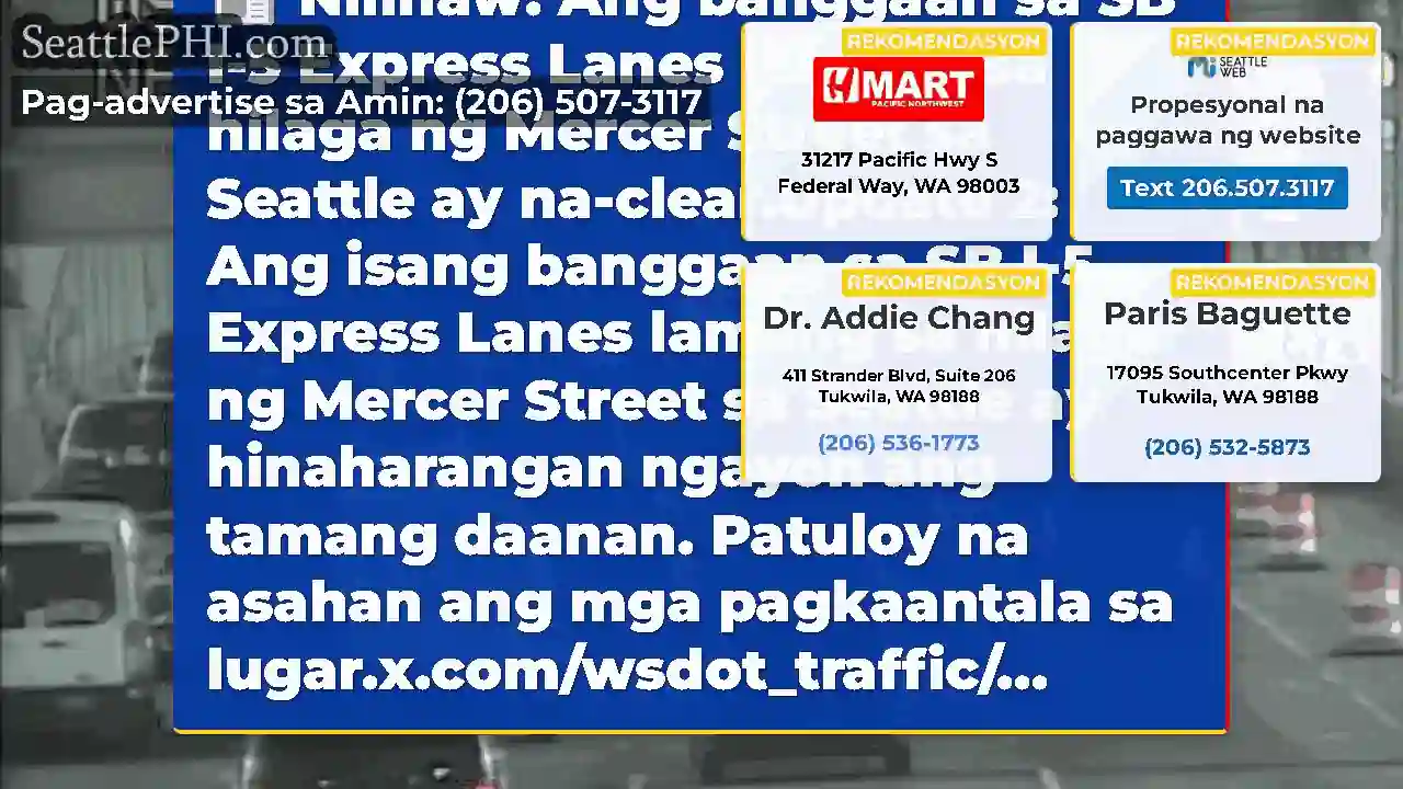 Nilinaw: Ang banggaan sa SB I-5 Express Lanes