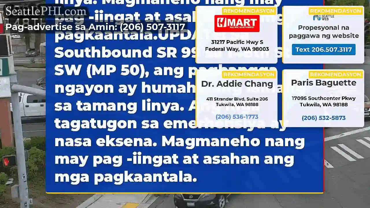 I -UPDATE 2: Sa Southbound SR 99 sa ika -148 (MP