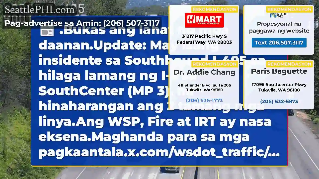 .Bukas ang lahat ng mga daanan.Update: May isang