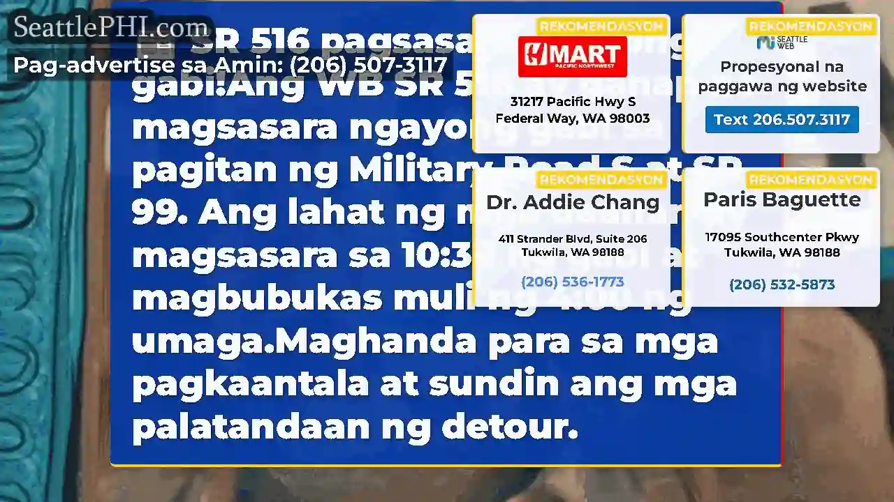 SR 516 pagsasara ngayong gabi!Ang WB SR 516 ay
