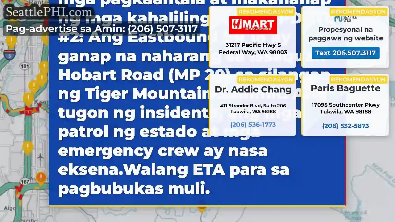 I-UPDATE #3: Ang Eastbound SR 18 ay nananatiling