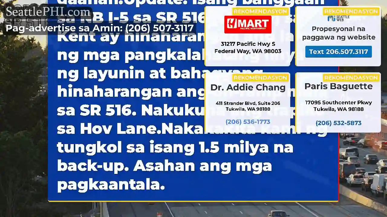 Nilinaw: Ang banggaan sa NB I-5 sa SR 516 ay