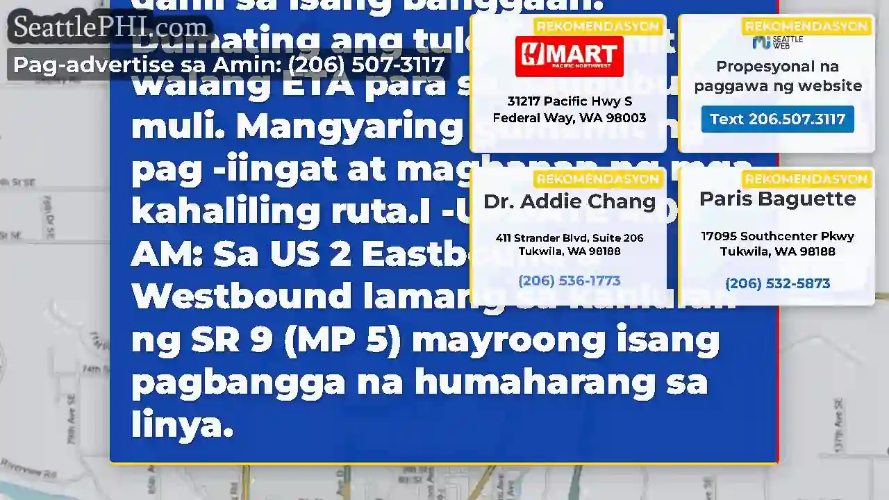 Update 1: Ang Eastbound US 2 ay naharang sa