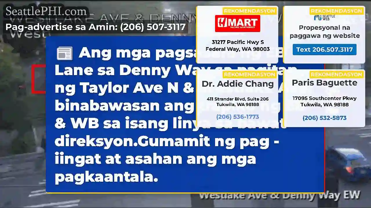 Ang mga pagsasara ng EB Lane sa Denny Way sa