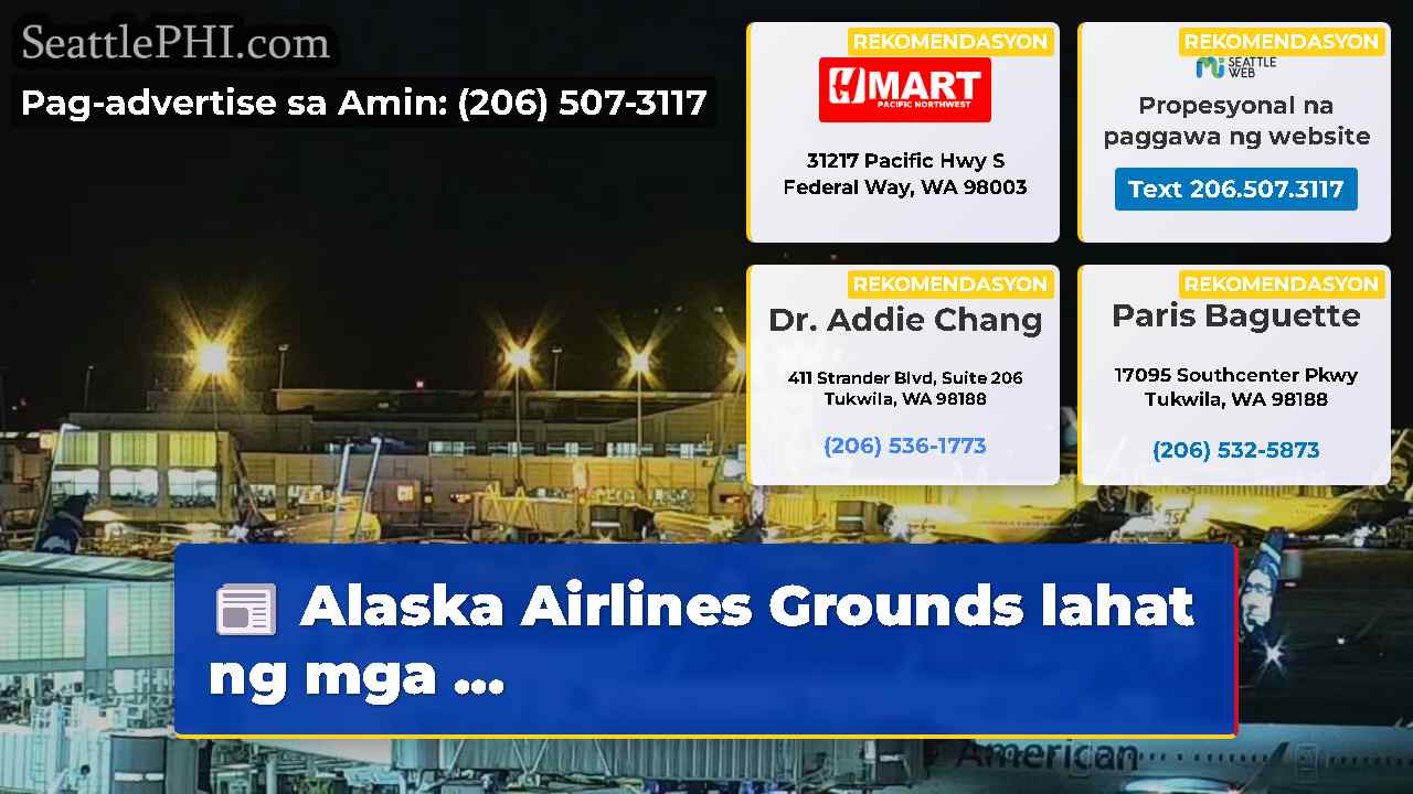 Alaska Airlines Grounds lahat ng mga …