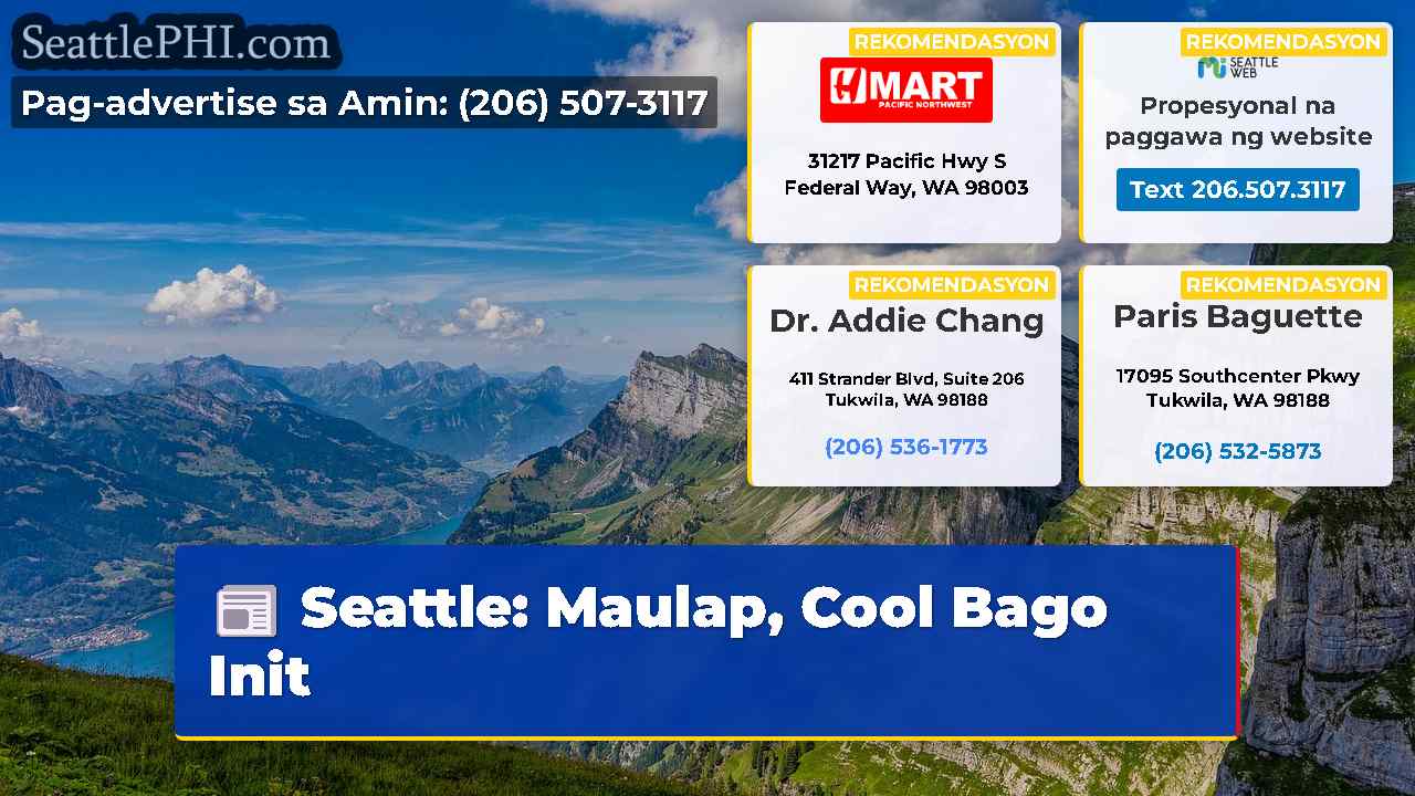 Seattle: Maulap, Cool Bago Init