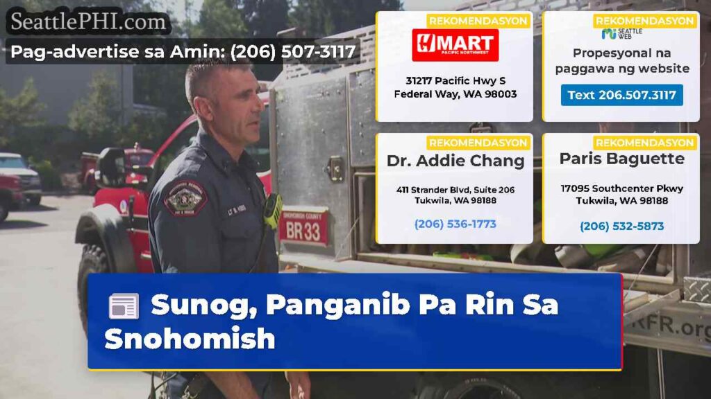 Sunog, Panganib Pa Rin Sa Snohomish