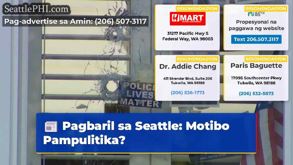 Pagbaril sa Seattle: Motibo Pampulitika?