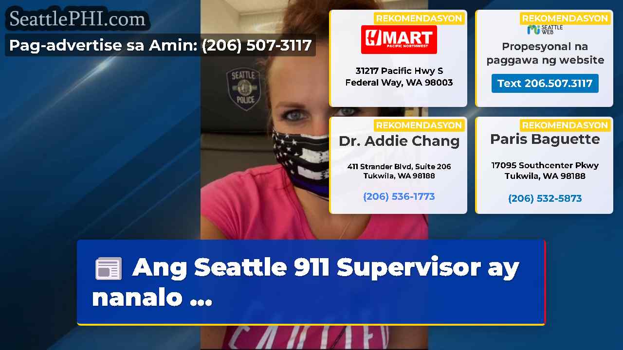 Ang Seattle 911 Supervisor ay nanalo …