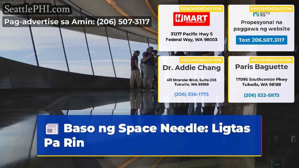Baso ng Space Needle: Ligtas Pa Rin