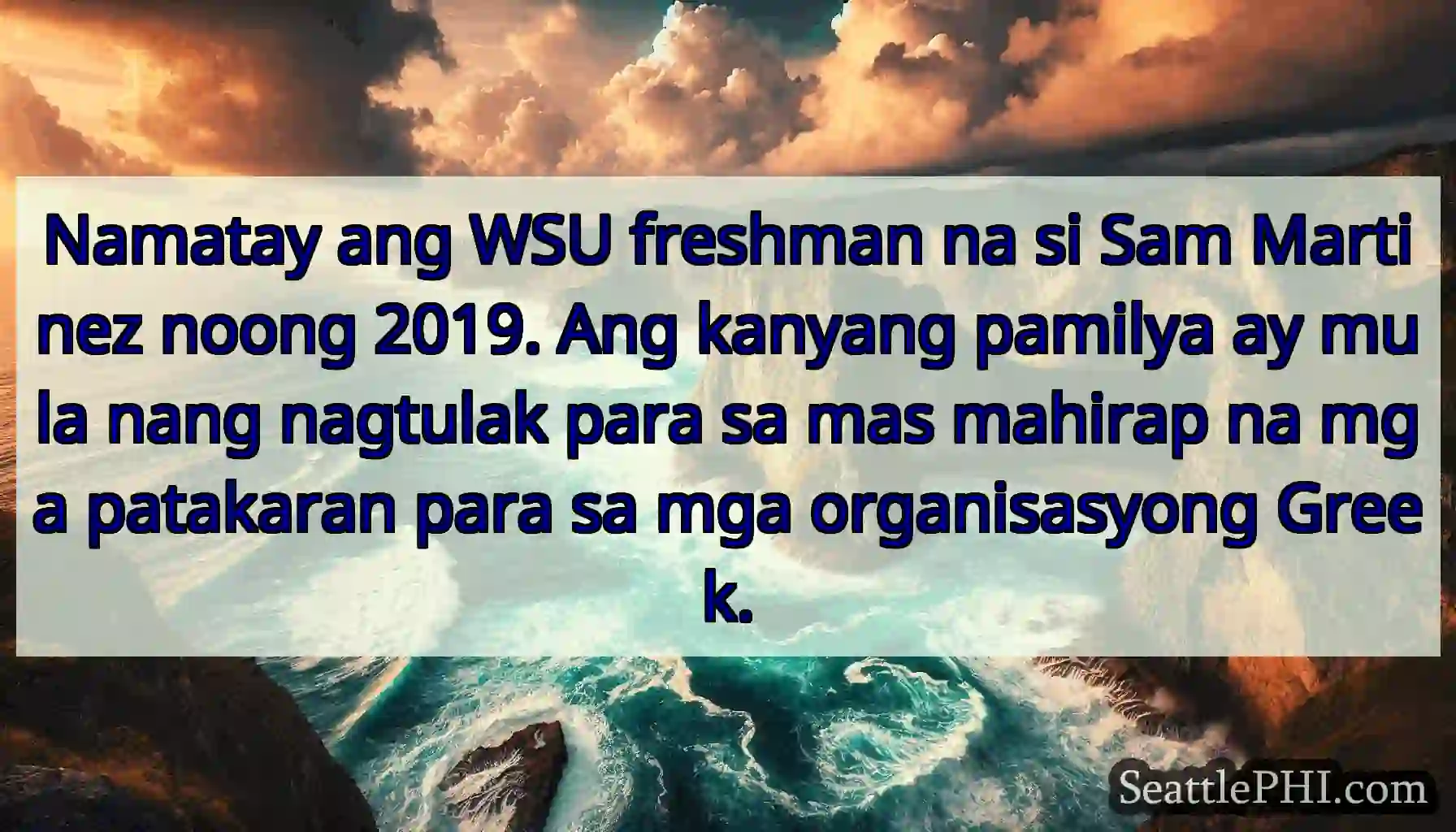 Namatay ang WSU freshman na si Sam Martinez noong