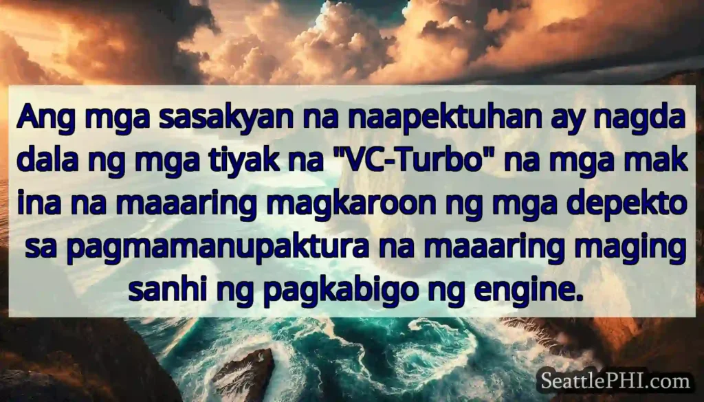 Ang mga sasakyan na naapektuhan ay nagdadala ng