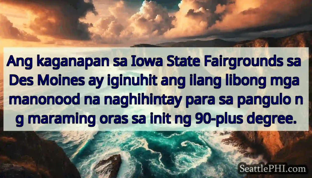 Ang kaganapan sa Iowa State Fairgrounds sa Des
